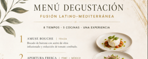 MENÚ DEGUSTACIÓN “FUSIÓN LATINO-MEDITERRÁNEA”